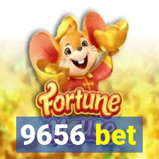 9656 bet